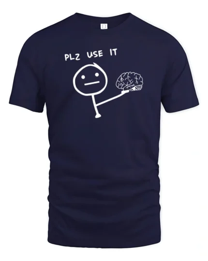 Funny Please Use Your Brain Stick Figure Humor Graphic T Shirt - navy t-shirt on white background