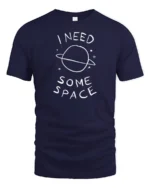 I Need Some Space Funny Planet Minimalist Graphic T Shirt - navy t-shirt on white background