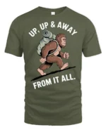 Funny Bigfoot Hiking Graphic Tee Up Up And Away Tshirt - military green t-shirt on white background