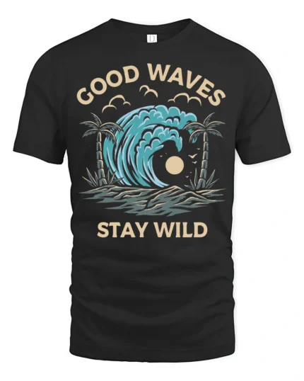Good Waves Stay Wild Graphic Tee Retro Surf Beach Tshirt - black t-shirt on white background