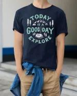 Today Is A Good Day To Explore Graphic Tee Adventure Tshirt - model wearing navy tee with hands in pockets