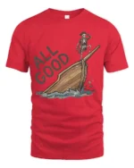 All Good Funny Pirate Skeleton Tshirt Sinking Ship Humor - red t-shirt on white background