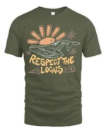 Respect The Locals Whale Tshirt Funny Ocean Nature Graphic - military green t-shirt on white background