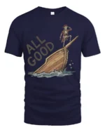 All Good Funny Pirate Skeleton Tshirt Sinking Ship Humor - navy t-shirt on white background