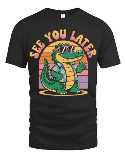 Funny See You Later Alligator Retro Summer Graphic Tshirt Style - black t-shirt on white background