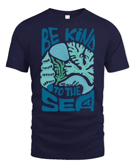 Be Kind To The Sea Graphic Tshirt Ocean Lover Coastal Style - navy t-shirt on white background