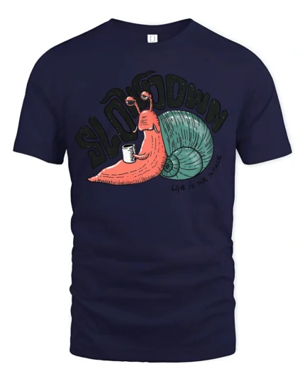 Slow Down Funny Snail Graphic Tshirt Life Humor Relax Style - navy t-shirt on white background