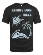 Always Good Vibes Retro Beach Wave Positive Graphic Tee - black t-shirt on white background