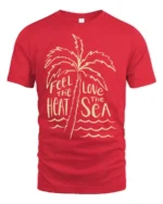 Feel The Heat Love The Sea Tropical Beach Summer Graphic Tee - red t-shirt on white background