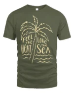 Feel The Heat Love The Sea Tropical Beach Summer Graphic Tee - military green t-shirt on white background