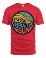 Here Comes The Sun Retro Vintage Sunshine Graphic Tee Tshirt - red t-shirt on white background