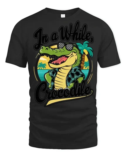 In A While Crocodile Funny Vacation Graphic Tee Beach Humor - black t-shirt on white background