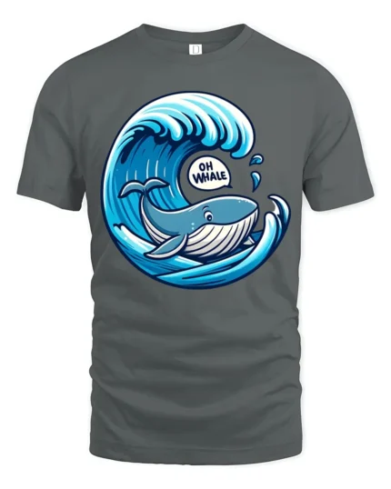 Oh Whale Funny Ocean Pun Graphic Tee Cute Sea Life Humor - gray t-shirt on white background