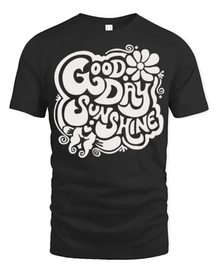 Good Day Sunshine Retro Positive Vibes Graphic Tee Style - black t-shirt on white background