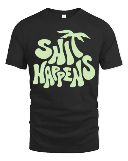 Funny Shit Happens Graphic Tshirt Retro Humor Vibes Style - black t-shirt on white background