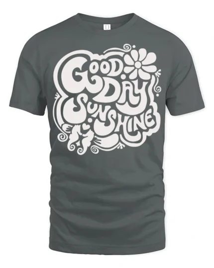 Good Day Sunshine Retro Positive Vibes Graphic Tee Style - gray t-shirt on white background