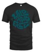 Wild And Free Retro Typography Graphic Tee Adventure Vibes - black t-shirt on white background
