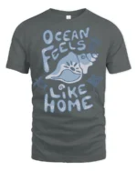 Ocean Feels Like Home Graphic Tee Coastal Beach Lover Style - gray t-shirt on white background