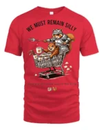 Funny Squirrel Knight We Must Remain Silly Graphic Tee Humor - red t-shirt on white background