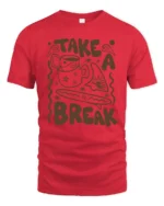 Take A Break Coffee Graphic Tee Relax Positive Vibes Style - red t-shirt on white background