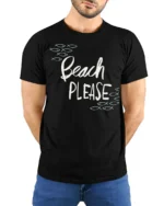 Beach Please Funny Graphic Tee Summer Vacation Humor Style - model wearing black tee with hands behind back