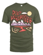 Dirt Worshipper Graphic Tee Funny Mountain Adventure Style - military green t-shirt on white background