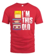 Im This Old Retro Cassette Floppy Disk Graphic Tee Tshirt - red t-shirt on white background