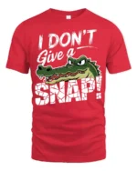 Funny I Dont Give A Snap Crocodile Graphic Humor Tshirt Tee - red t-shirt on white background