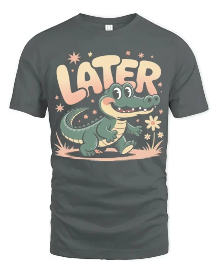 Later Alligator Cute Cartoon Vintage Vibes Tshirt - gray t-shirt on white background