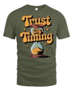 Trust The Timing Retro Hourglass Motivational Graphic Tee - military green t-shirt on white background