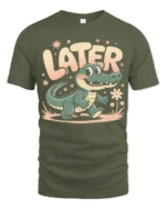 Later Alligator Cute Cartoon Vintage Vibes Tshirt - military green t-shirt on white background