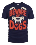Beware Of The Dogs Funny Guard Dog Graphic Tee Bold Style - navy t-shirt on white background
