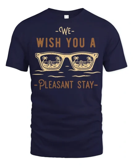 We Wish You A Pleasant Stay Vacation Vibes Graphic Tee - navy t-shirt on white background