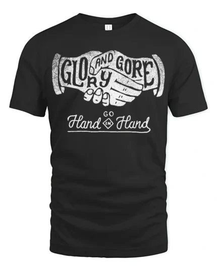 Glory And Gore Go Hand In Hand Vintage Handshake Graphic Tee Tshirt - black t-shirt on white background