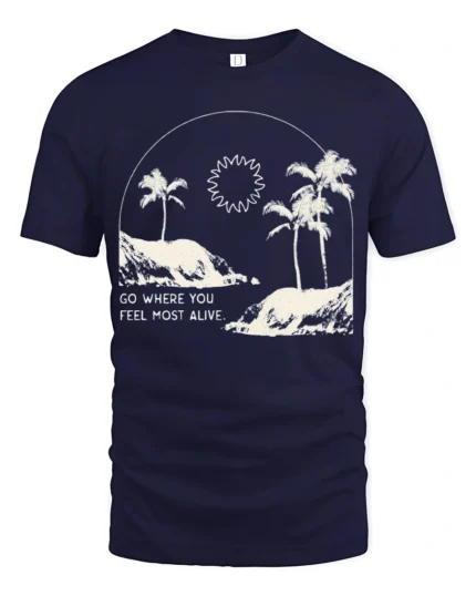 Go Where You Feel Most Alive Palm Beach Graphic Tee Tshirt - navy t-shirt on white background