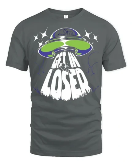 Get In Loser Alien UFO Graphic T Shirt Funny Space Tee - gray t-shirt on white background