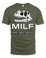 MILF Man I Love Fossils Dinosaur Skull Funny T Shirt Tee - military green t-shirt on white background