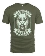 Allergic To Humans Alien Graphic T Shirt Funny UFO Tee - military green t-shirt on white background