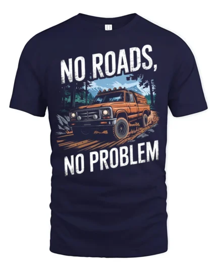 No Roads No Problem Off Road Truck Graphic T Shirt Tee - navy t-shirt on white background