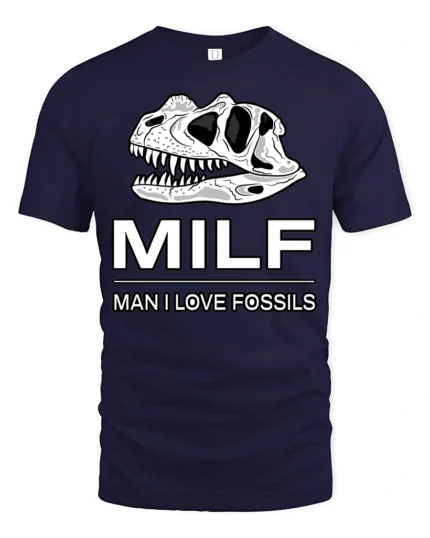 MILF Man I Love Fossils Dinosaur Skull Funny T Shirt Tee - navy t-shirt on white background