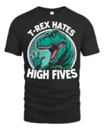 T Rex Hates High Fives Funny Dinosaur Graphic T Shirt Tee - black t-shirt on white background