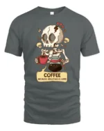 Coffee Because Adulting Is Hard Skeleton Funny T Shirt Tee - gray t-shirt on white background