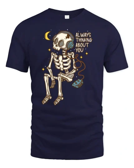 Always Thinking About You Skeleton Music Lover Tee Tshirt - navy t-shirt on white background