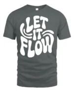 Let It Flow Positive Vibes Retro Typography Graphic T Shirt - gray t-shirt on white background