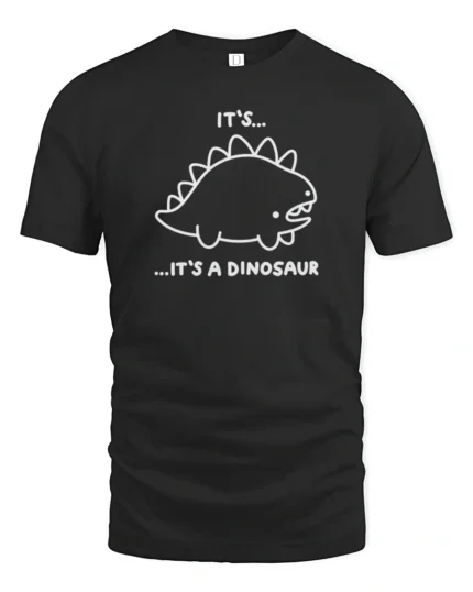 Funny Its A Dinosaur Cute Cartoon Minimal Humor T Shirt - black t-shirt on white background