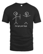 Ive Got Your Back Funny Stick Figure Dark Humor T Shirt - black t-shirt on white background