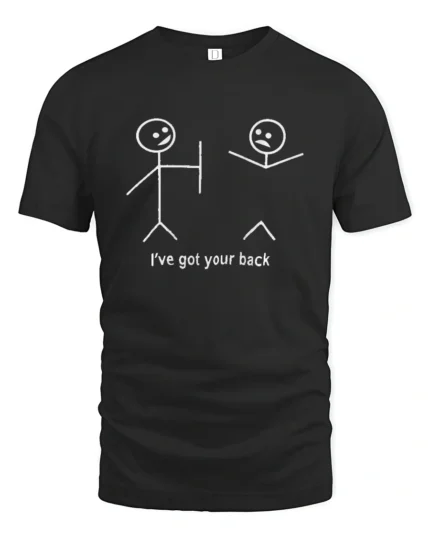 Ive Got Your Back Funny Stick Figure Dark Humor T Shirt - black t-shirt on white background
