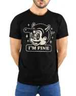 Funny Im Fine Cartoon Dog Dark Humor Graphic T Shirt - model wearing black tee with hands behind back