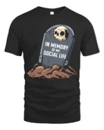 In Memory Of My Social Life Funny Tombstone Graphic T Shirt - black t-shirt on white background
