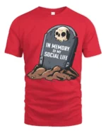 In Memory Of My Social Life Funny Tombstone Graphic T Shirt - red t-shirt on white background